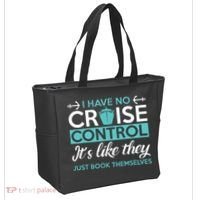 I Have No Cruise Control Vacation Tote Bag thumb 2
