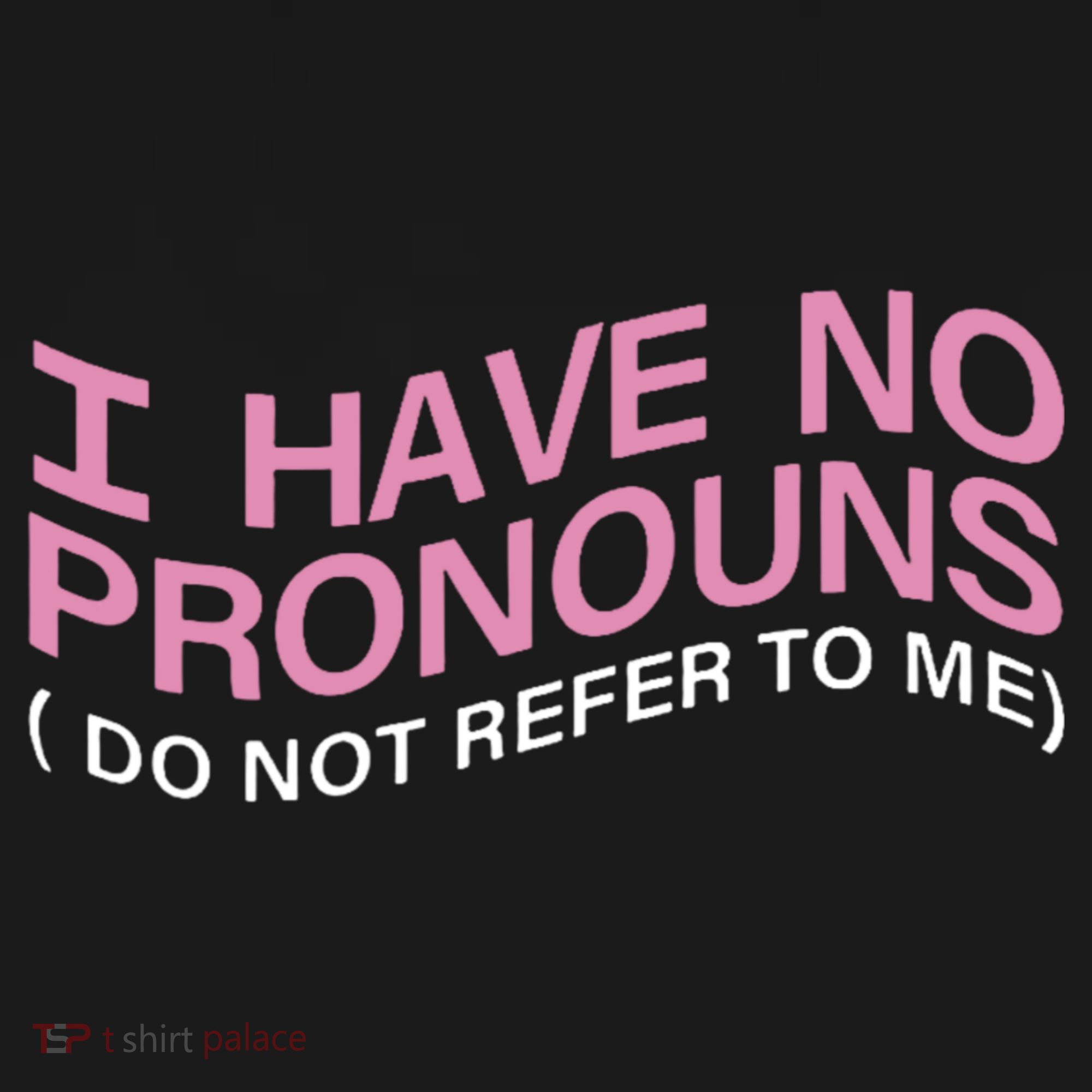 I Have No Pronouns Do Not Refer To Me Backpack
