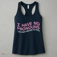 I Have No Pronouns Do Not Refer To Me Women's Tank Top thumb 3
