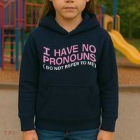 I Have No Pronouns Do Not Refer To Me Kids Hoodie thumb 3