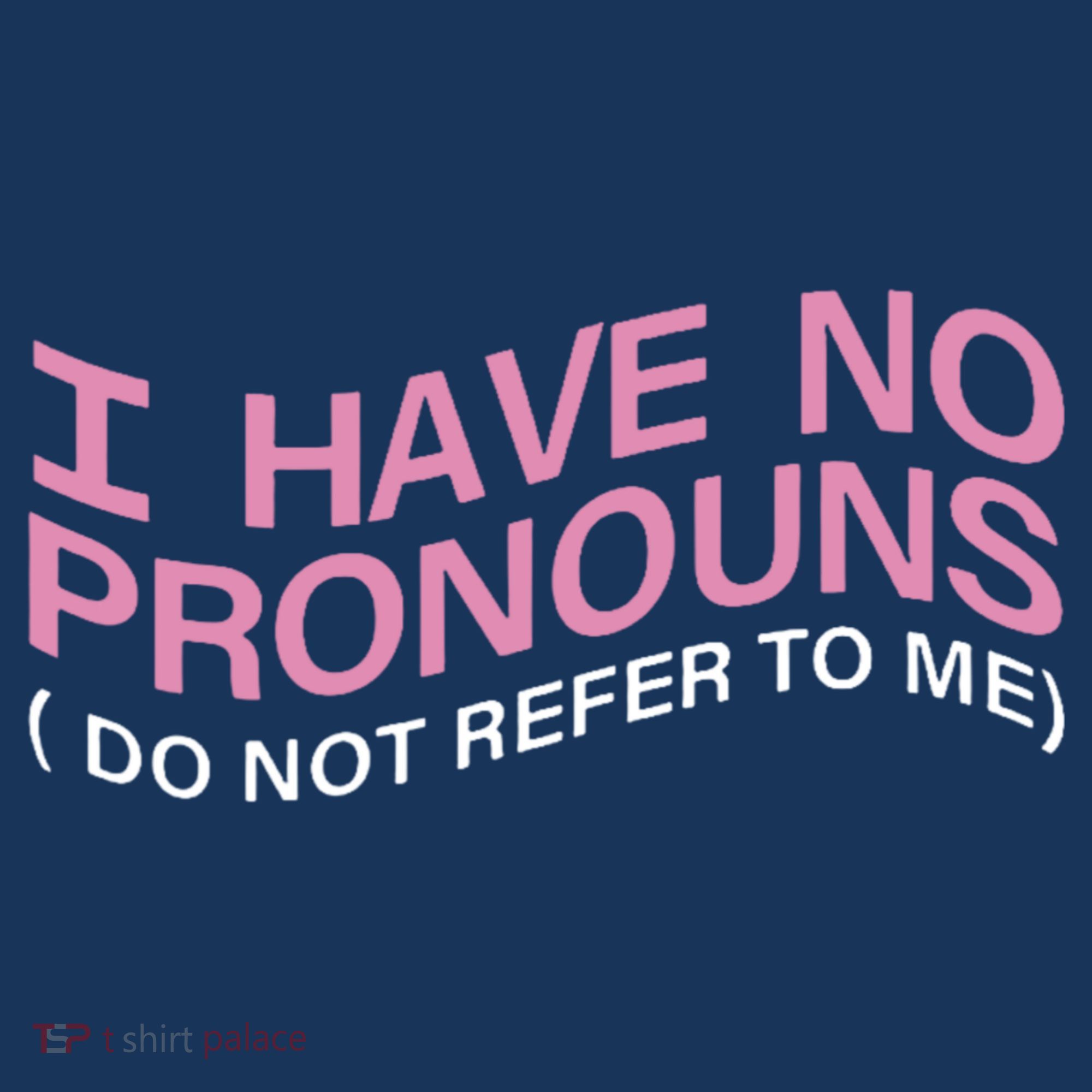 I Have No Pronouns Do Not Refer To Me Kids Hoodie