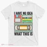 I Have No Idea What This Is 80s 90s Cassette T-Shirt thumb 0