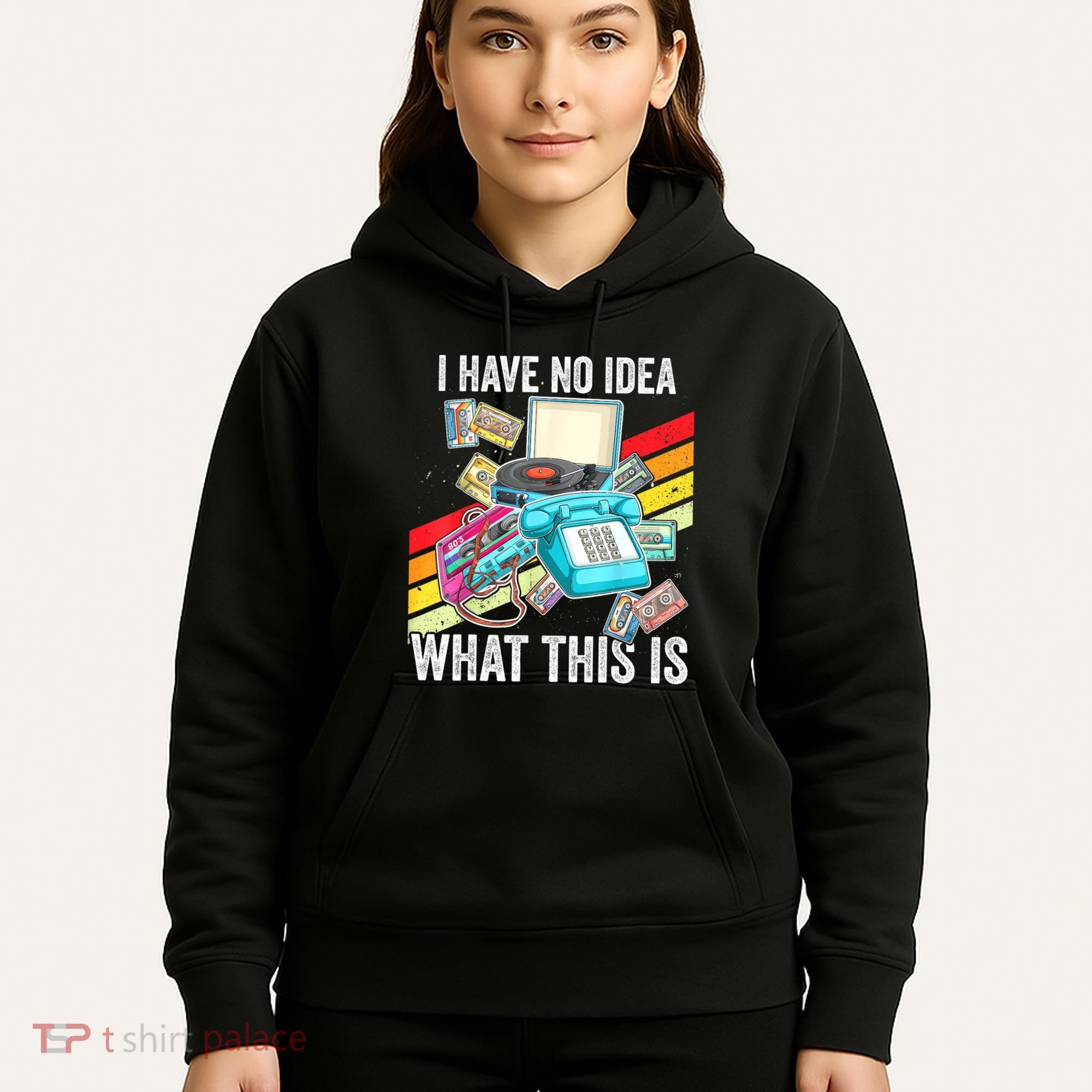 I Have No Idea What This Is 70s 80s 90s Theme Outfit Hoodie