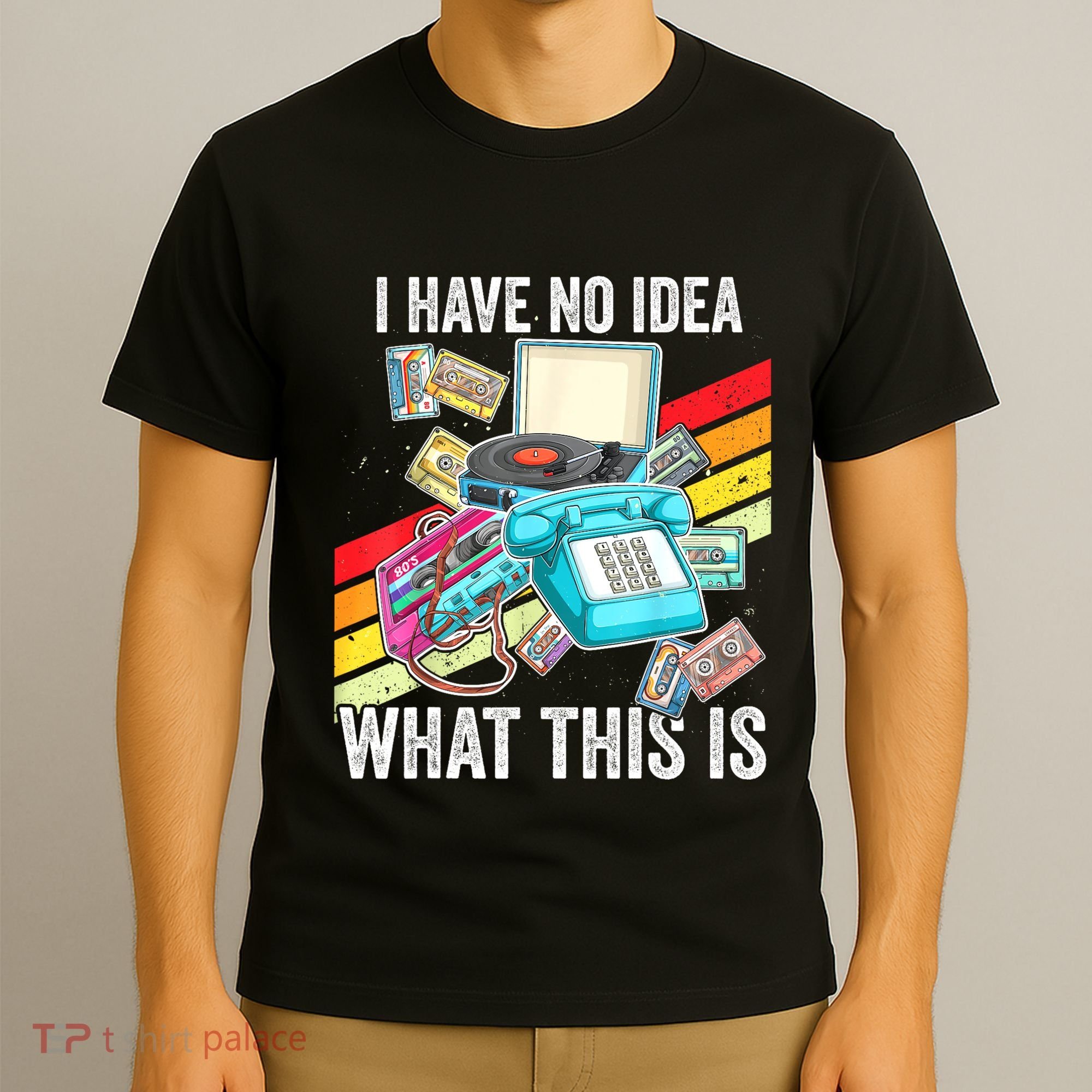 I Have No Idea What This Is 70s 80s 90s Theme Outfit T-Shirt