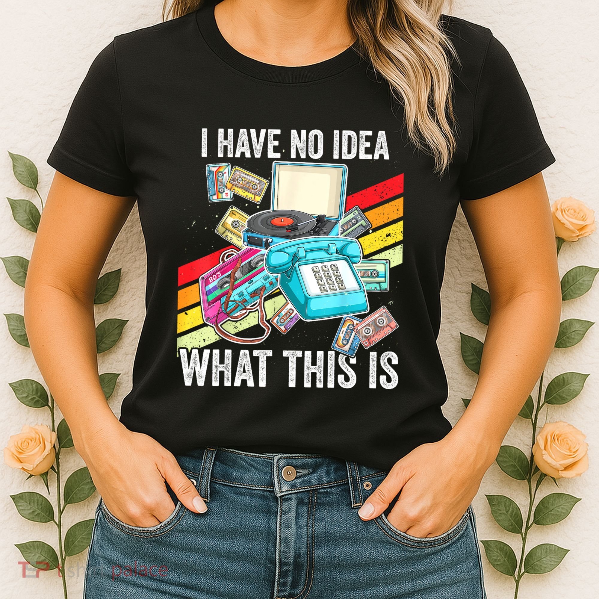 I Have No Idea What This Is 70s 80s 90s Theme Outfit Women's T-Shirt