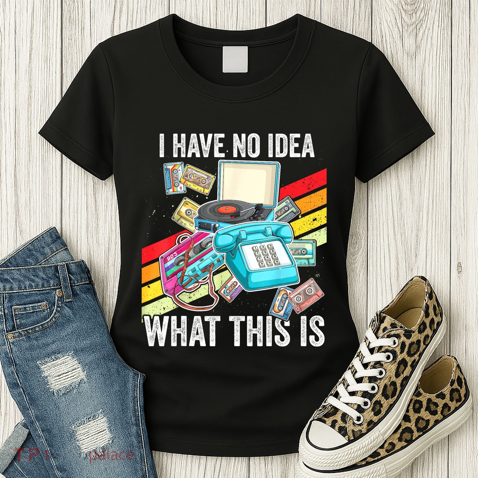 I Have No Idea What This Is 70s 80s 90s Theme Outfit Women's T-Shirt