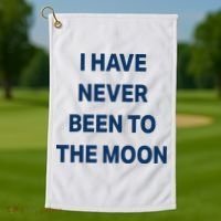 I Have Never Been To The Moon Funny Golf Towel thumb 1