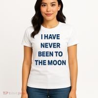 I Have Never Been To The Moon Funny Women's T-Shirt thumb 4