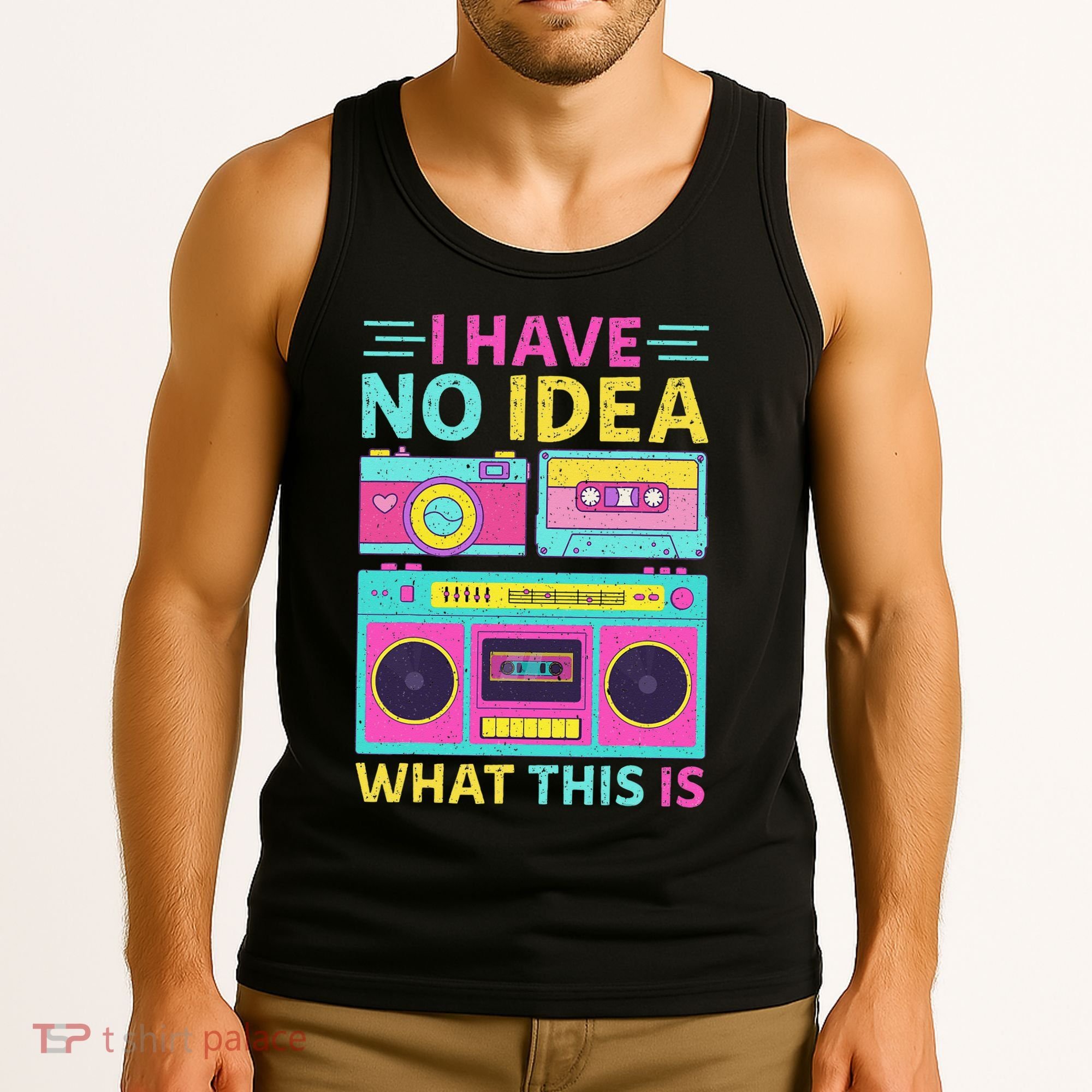 I Have No Idea What This Is Outfit 80s 90s Tank Top
