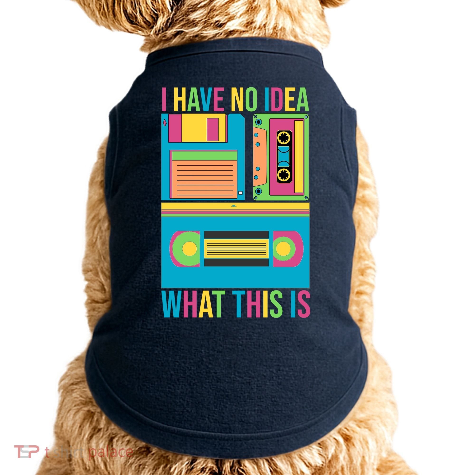 I Have No Idea What This Is Cassette Classic Music Doggie Tank