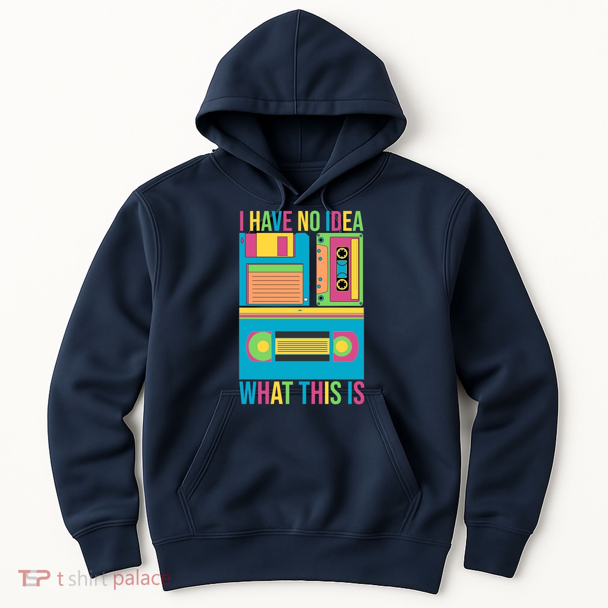 I Have No Idea What This Is Cassette Classic Music Hoodie