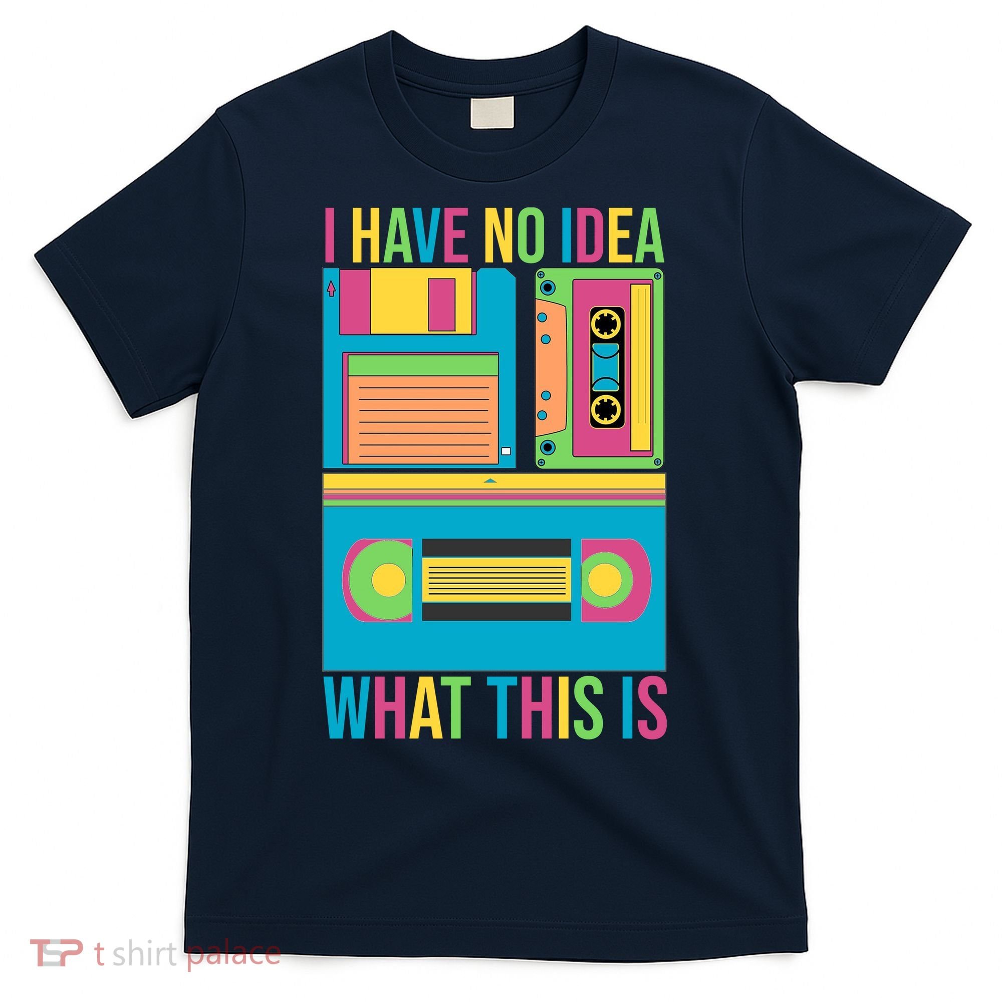 I Have No Idea What This Is Cassette Classic Music T-Shirt