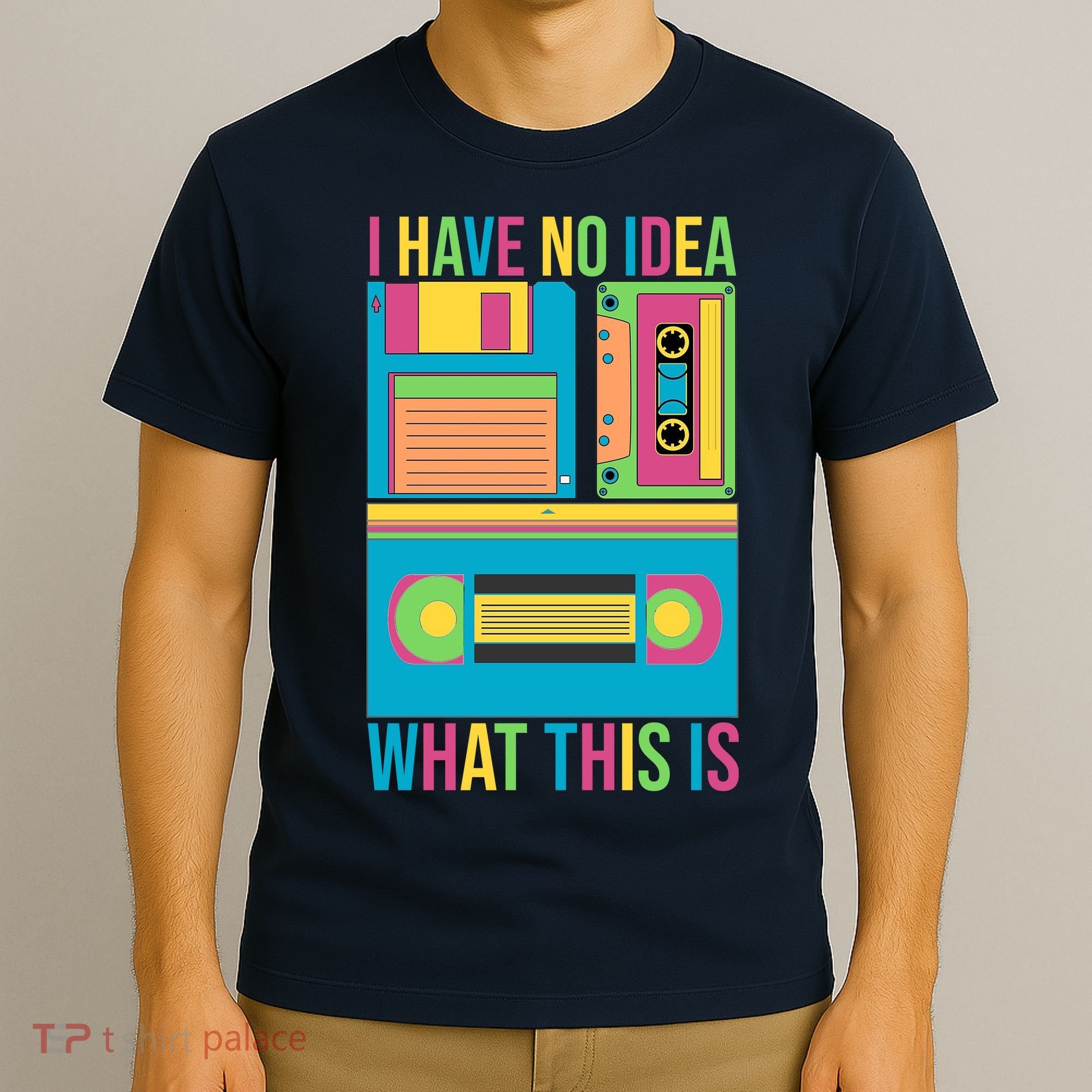 I Have No Idea What This Is Cassette Classic Music T-Shirt
