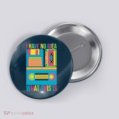 I Have No Idea What This Is Cassette Classic Music Button