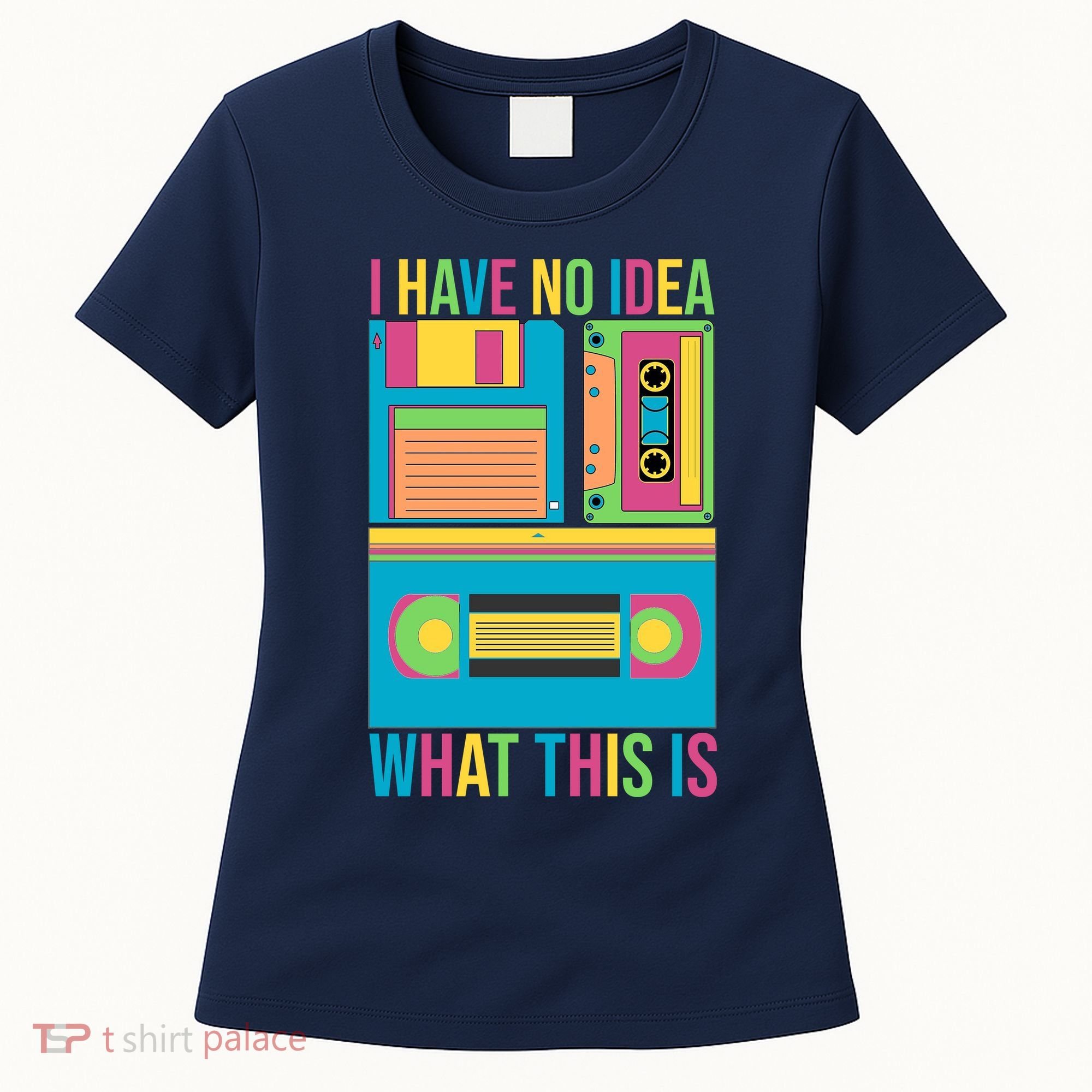 I Have No Idea What This Is Cassette Classic Music Women's T-Shirt