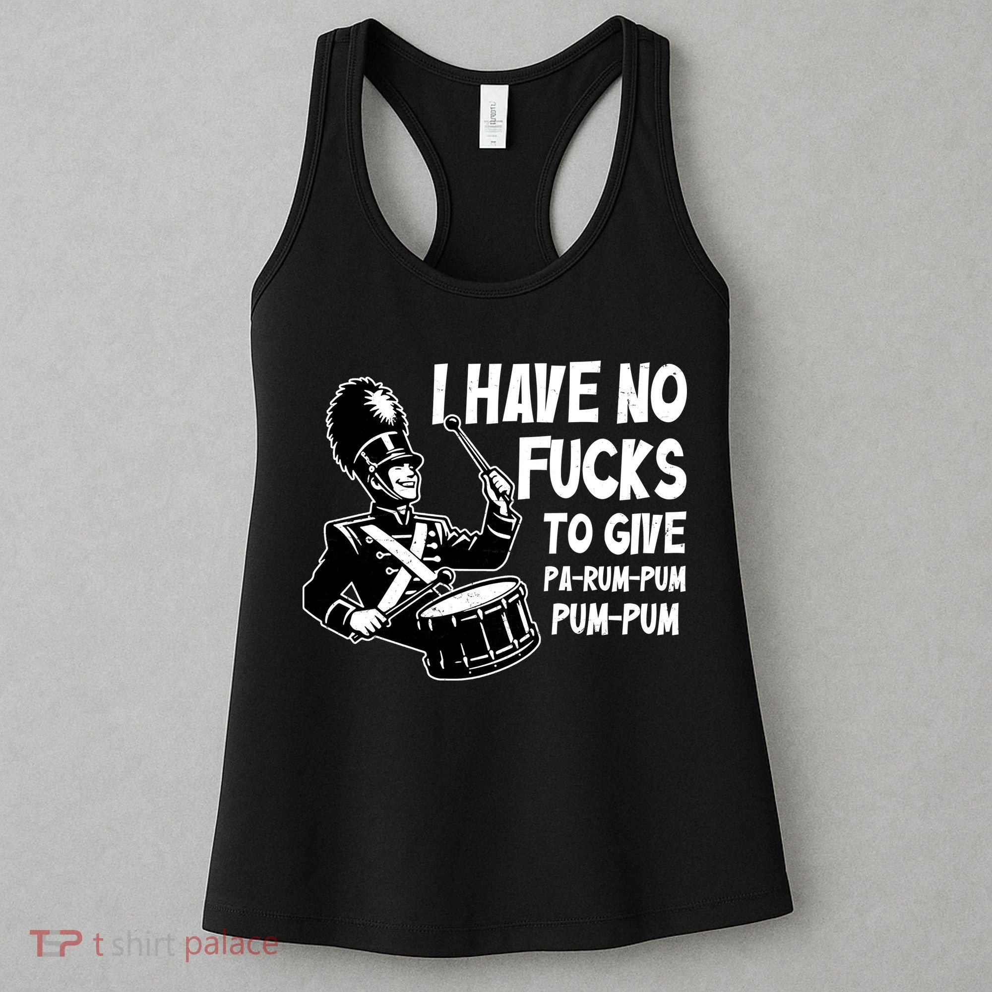 I Have No Fucks To Give Pa Rum Pum Pum Pum Women's Tank Top