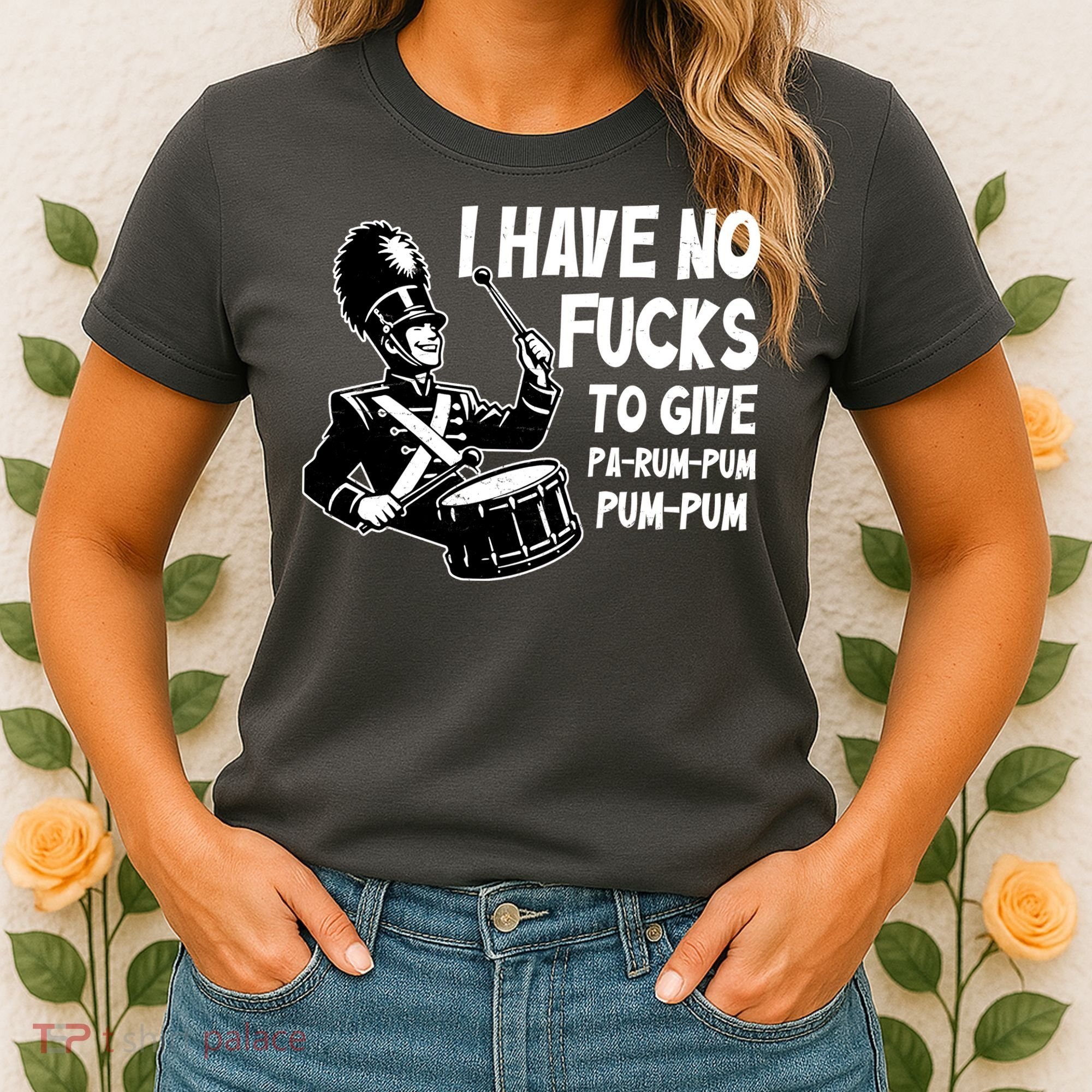 I Have No Fucks To Give Pa Rum Pum Pum Pum Women's T-Shirt