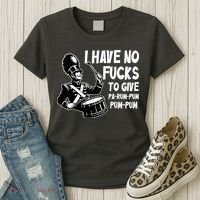 I Have No Fucks To Give Pa Rum Pum Pum Pum Women's T-Shirt thumb 3