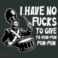 I Have No Fucks To Give Pa Rum Pum Pum Pum Women's T-Shirt thumb 6