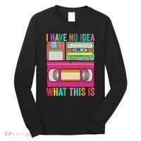 I Have No Idea What This Is 70s 80s 90s Outfit Men Women Long Sleeve Shirt thumb 0