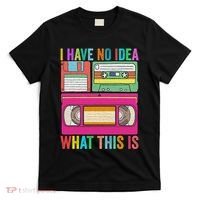 I Have No Idea What This Is 70s 80s 90s Outfit Men Women T-Shirt thumb 0