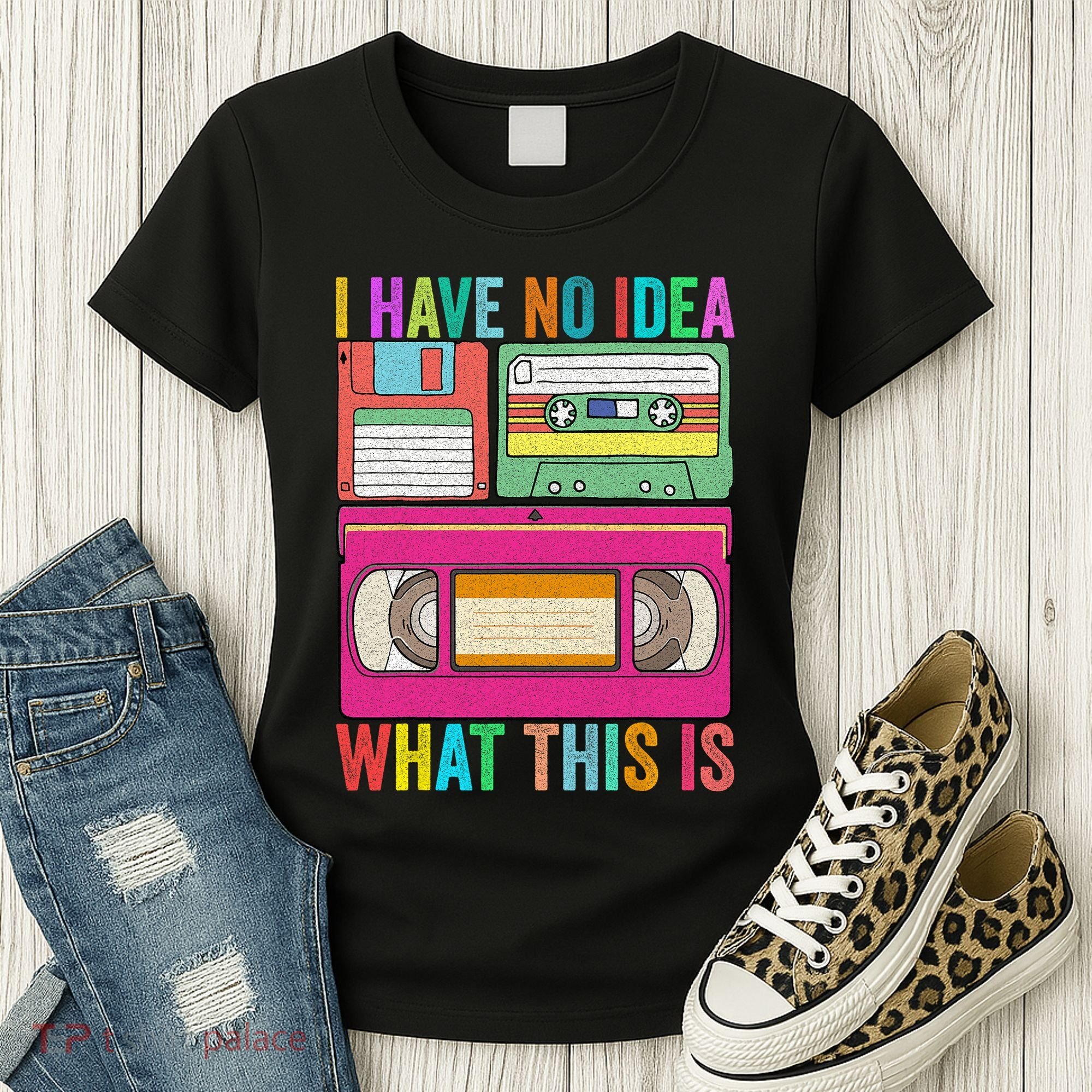 I Have No Idea What This Is 70s 80s 90s Outfit Men Women Women's T-Shirt