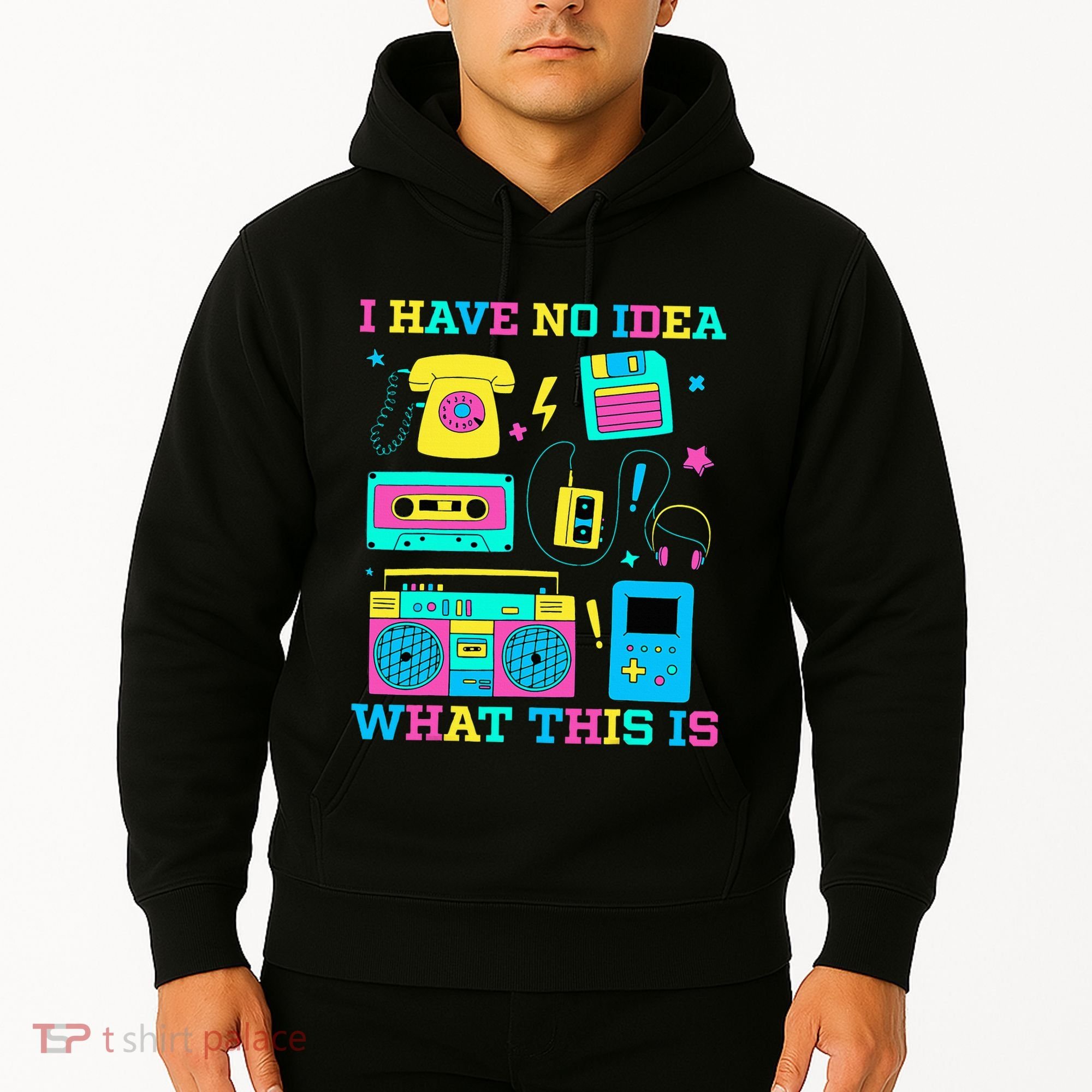 I Have No Idea What This Is 70s 80s 90s Outfit Hoodie