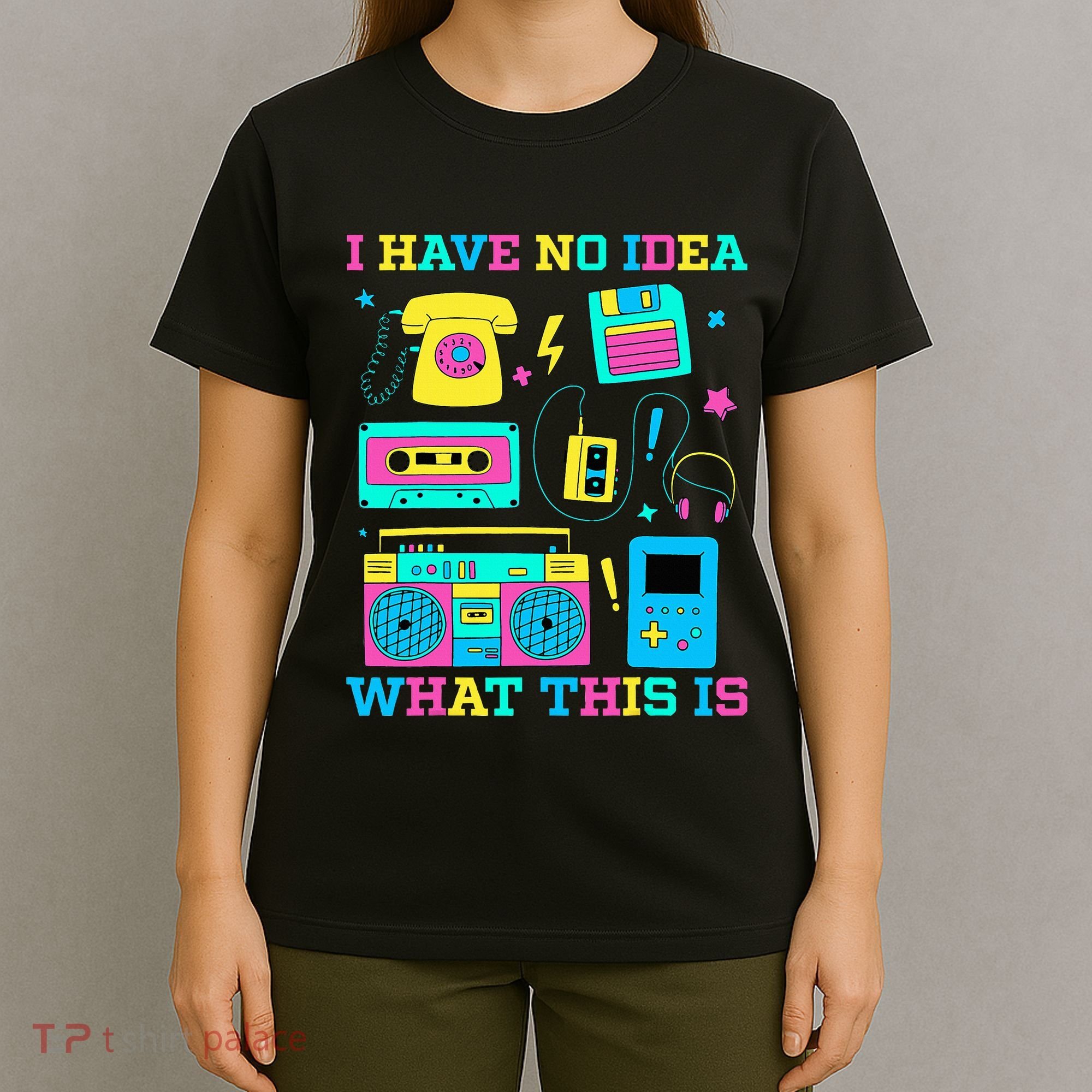 I Have No Idea What This Is 70s 80s 90s Outfit T-Shirt