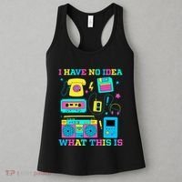 I Have No Idea What This Is 70s 80s 90s Outfit Women's Tank Top thumb 3