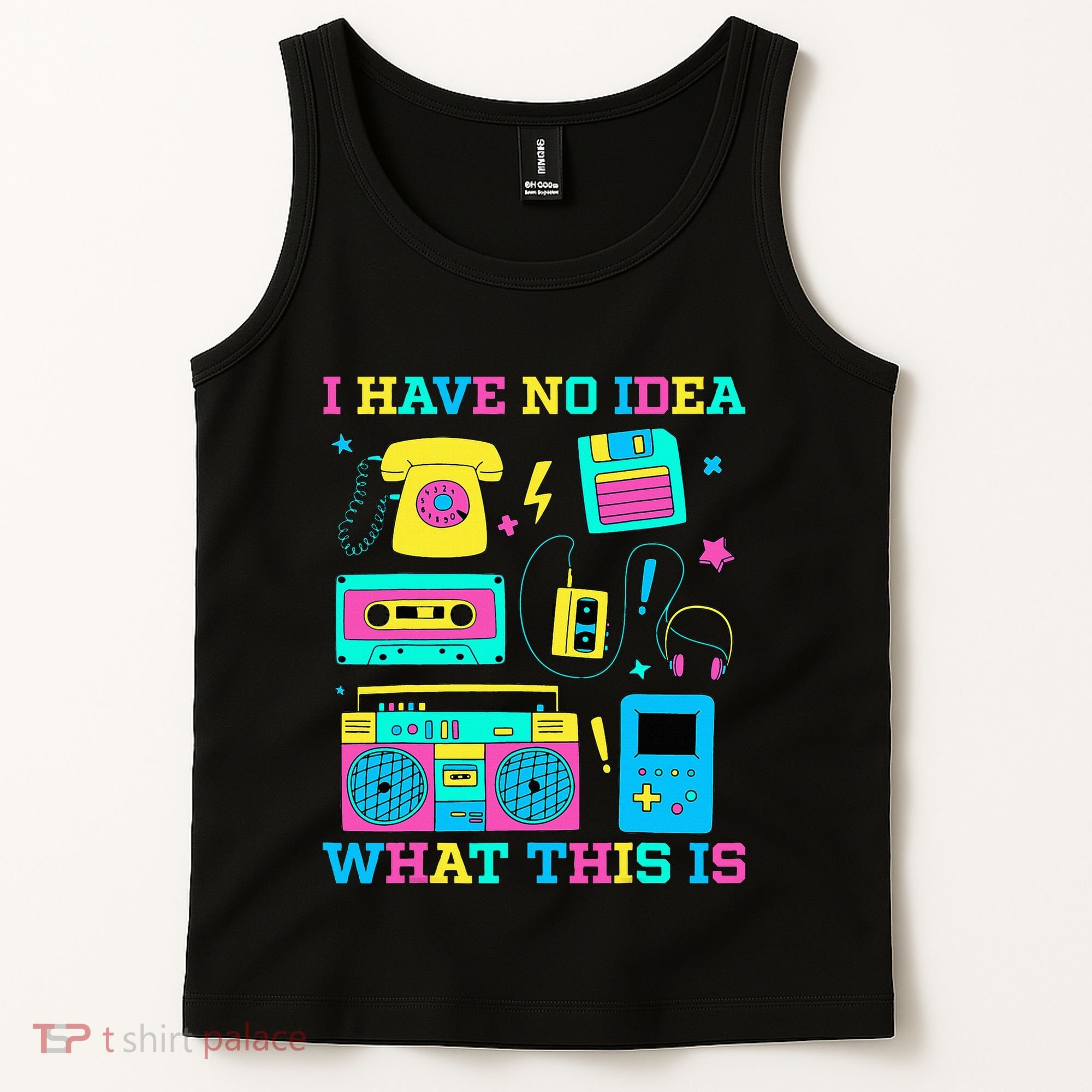 I Have No Idea What This Is 70s 80s 90s Outfit Tank Top