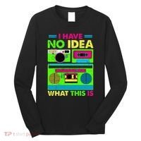 I Have No Idea What This Is 70s 80s 90s Long Sleeve Shirt thumb 0