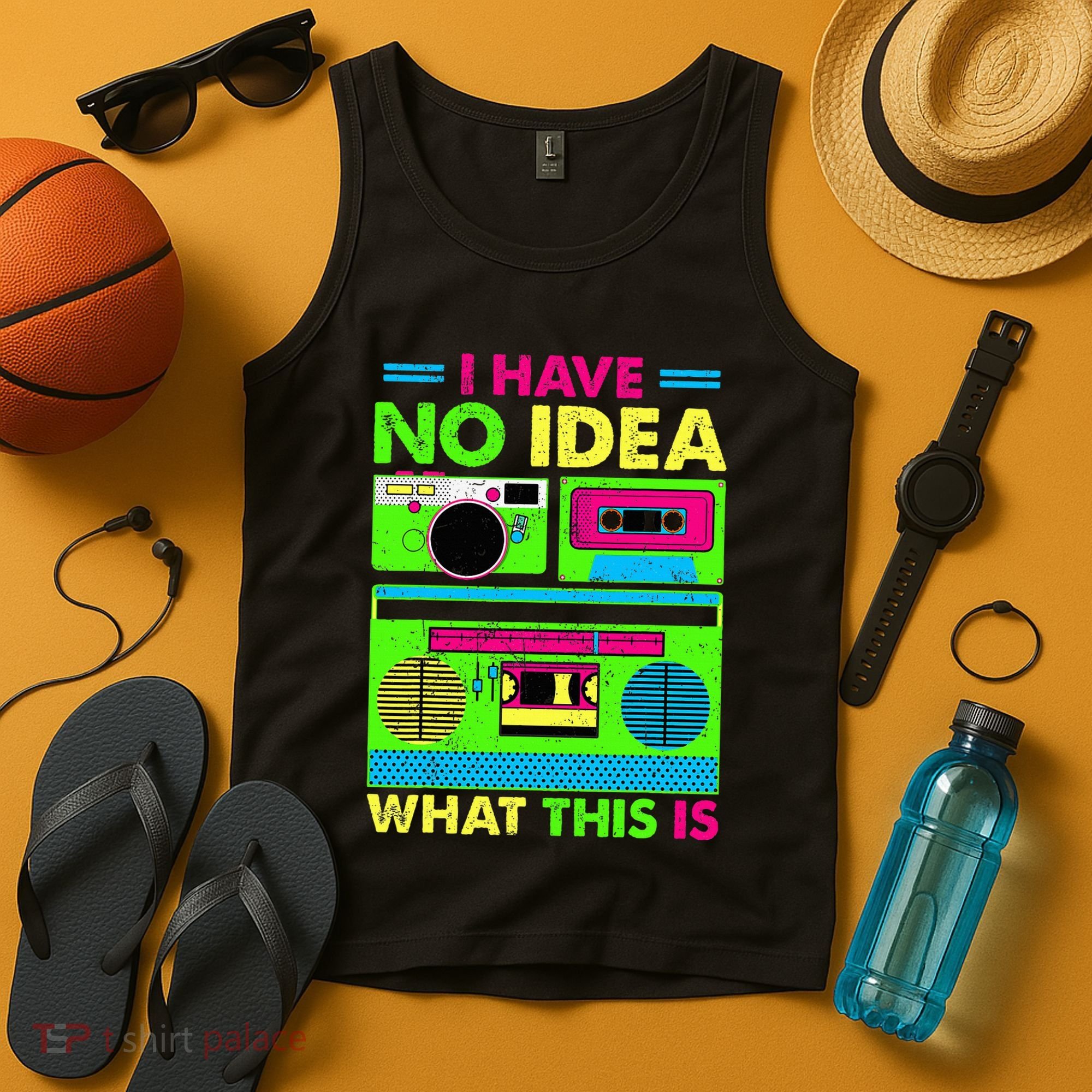 I Have No Idea What This Is 70s 80s 90s Tank Top