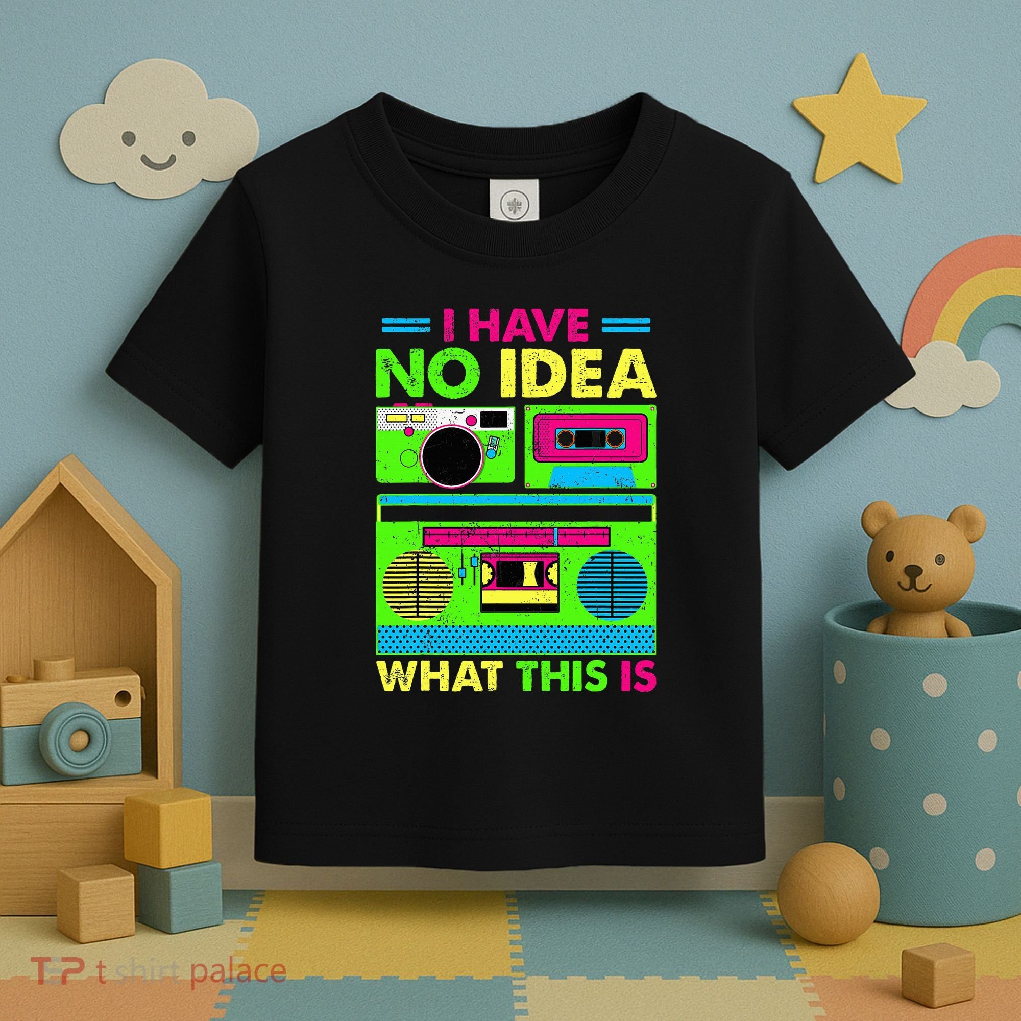 I Have No Idea What This Is 70s 80s 90s Toddler T-Shirt