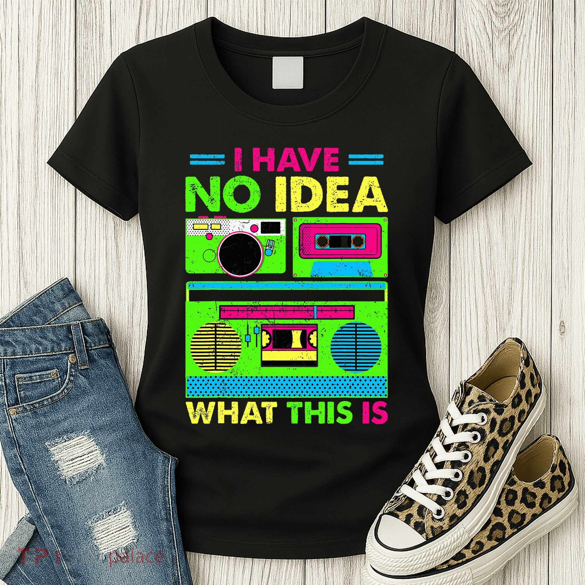 I Have No Idea What This Is 70s 80s 90s Women's T-Shirt