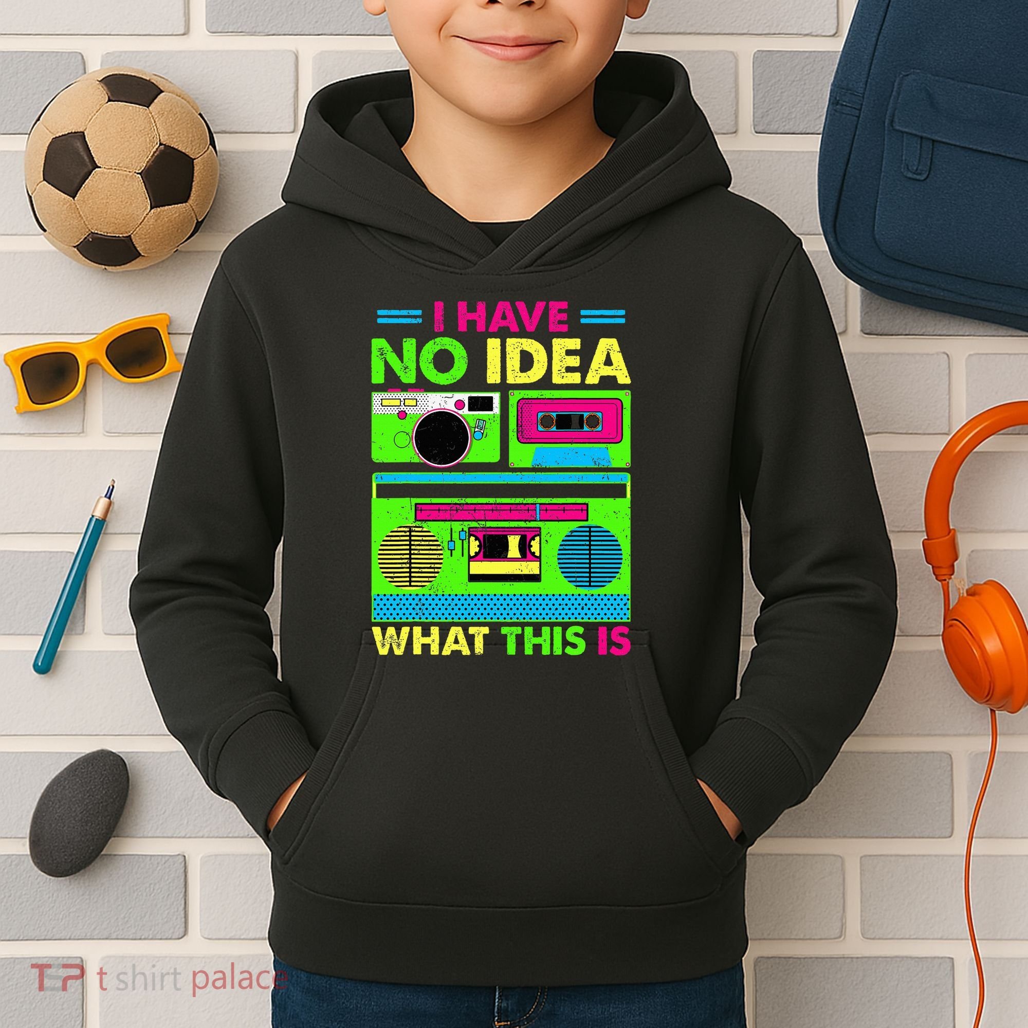I Have No Idea What This Is 70s 80s 90s Kids Hoodie