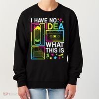 I Have No Idea What This Is 80s 90s Women's Sweatshirt thumb 0