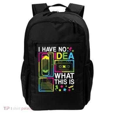 I Have No Idea What This Is 80s 90s Backpack