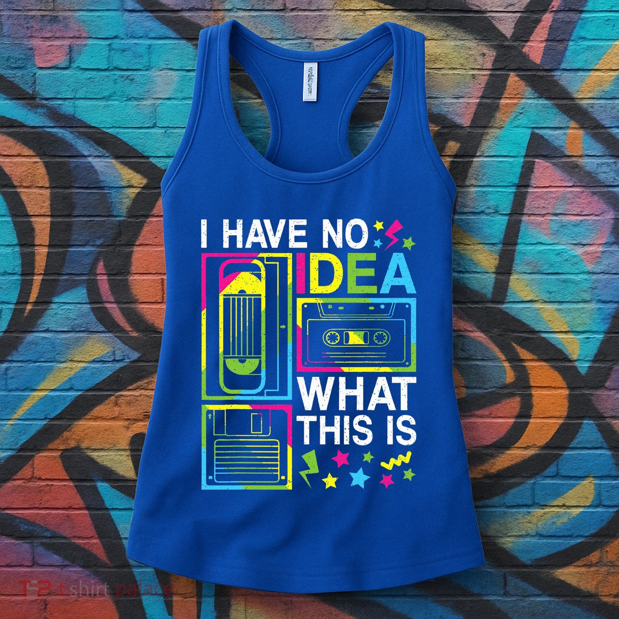 I Have No Idea What This Is 80s 90s Women's Tank Top