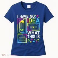 I Have No Idea What This Is 80s 90s Women's T-Shirt thumb 0