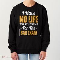 I Have No Life IM Studying For The Bar Exam Funny Cute Gift Women's Sweatshirt thumb 0