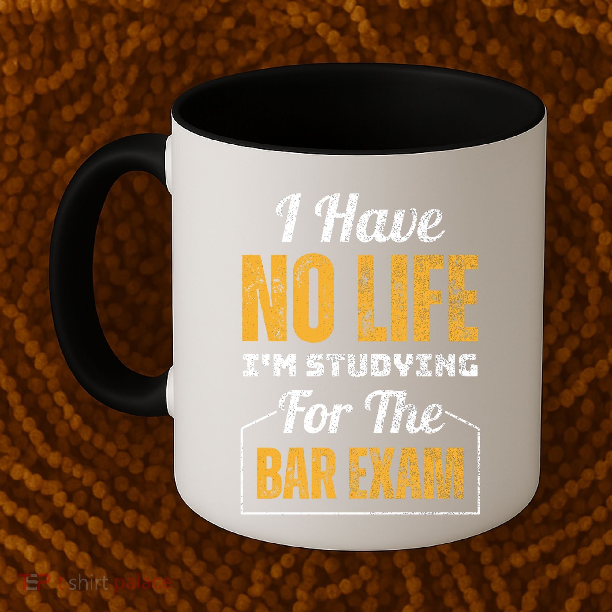 I Have No Life IM Studying For The Bar Exam Funny Cute Gift Coffee Mug