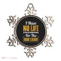 I Have No Life IM Studying For The Bar Exam Funny Cute Gift Ornament thumb 0