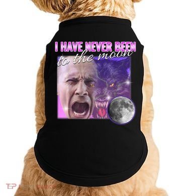 I Have Never Been To The Moon Dank Meme Cursed Funny Cringe Doggie Tank