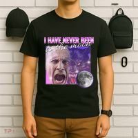 I Have Never Been To The Moon Dank Meme Cursed Funny Cringe T-Shirt thumb 6