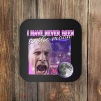 I Have Never Been To The Moon Dank Meme Cursed Funny Cringe Coaster thumb 0