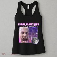 I Have Never Been To The Moon Dank Meme Cursed Funny Cringe Women's Tank Top thumb 3