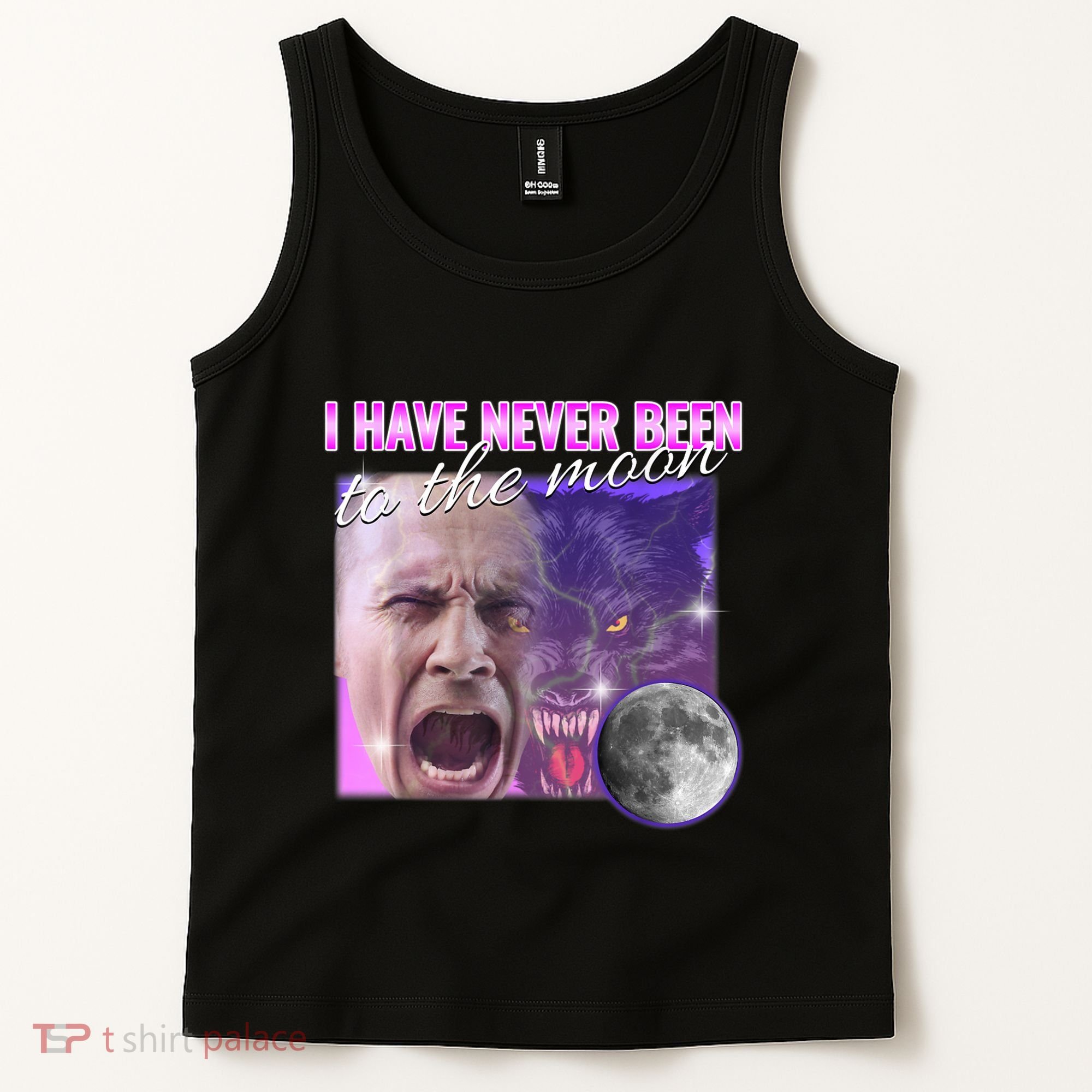 I Have Never Been To The Moon Dank Meme Cursed Funny Cringe Tank Top