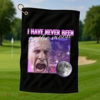 I Have Never Been To The Moon Dank Meme Cursed Funny Cringe Golf Towel thumb 1
