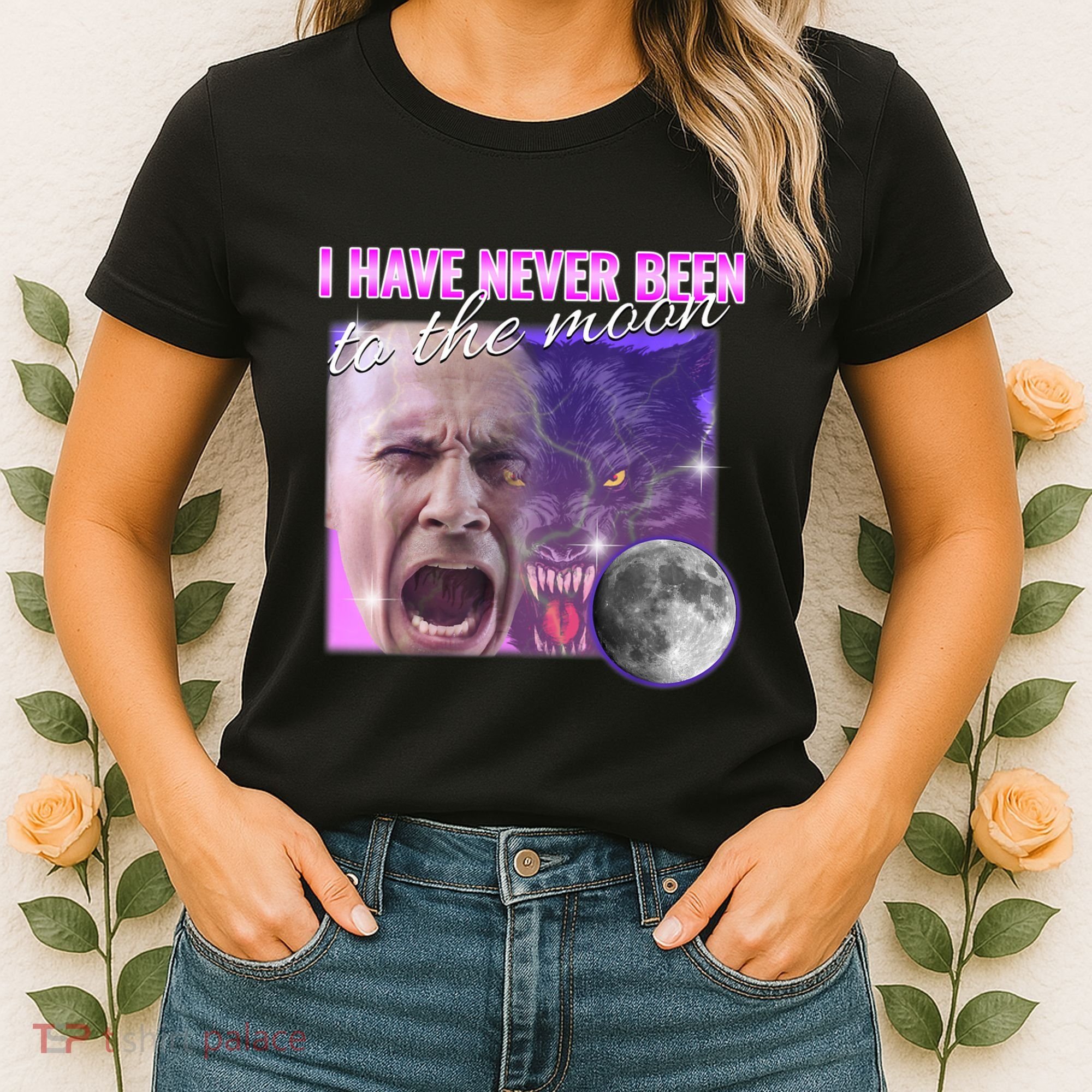 I Have Never Been To The Moon Dank Meme Cursed Funny Cringe Women's T-Shirt