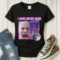 I Have Never Been To The Moon Dank Meme Cursed Funny Cringe Women's T-Shirt thumb 3